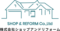 株式会社ショップアンドリフォーム